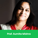 KIIT School of Management, Dean - MBA:  Prof. Sumita Mishra Interview